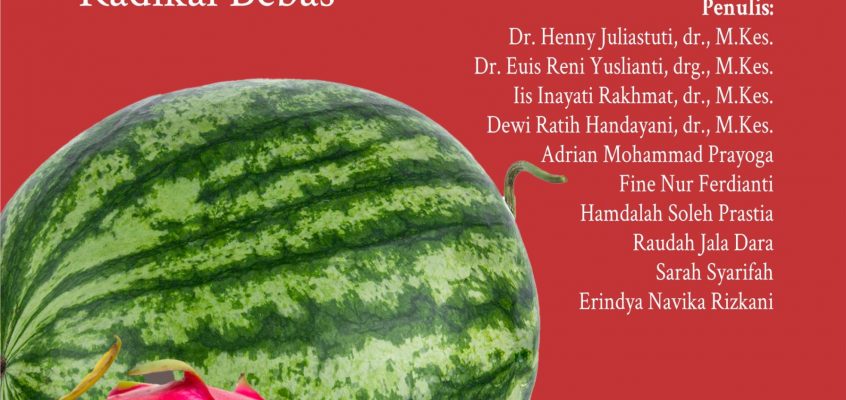 Tim Fakultas Kedokteran dan Fakultas Farmasi Unjani Berhasil Menerbitkan Buku dari Hasil Pengmas “Sayuran dan Buah Berwarna Merah, Antioksidan Penangkal Radikal Bebas”