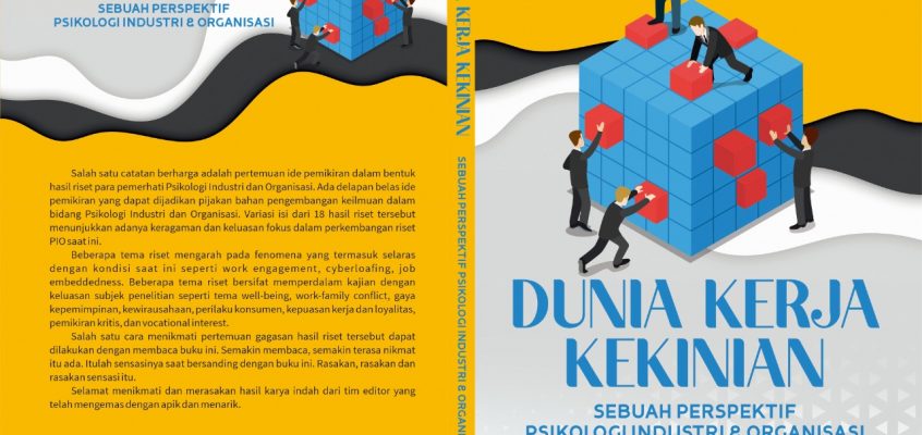 Dosen Psikologi Terbitkan Buku “Dunia Kerja Kekinian; Sebuah perspektif Psikologi Industri dan Organisasi”