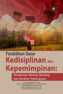 PENDIDIKAN DASAR KEDISIPLINAN DAN KEPEMIMPINAN